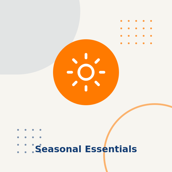 Seasonal Essentials